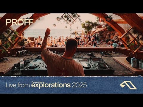 PROFF at The Cove | Anjunadeep Explorations 2025