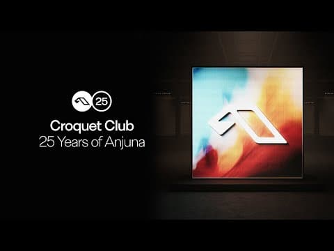 25 Years Of Anjuna Mixed By Croquet Club