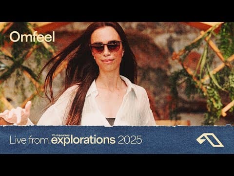 Omfeel at The Cove | Anjunadeep Explorations 2025